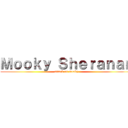 Ｍｏｏｋｙ Ｓｈｅｒａｎａｎ (attack on mooky)