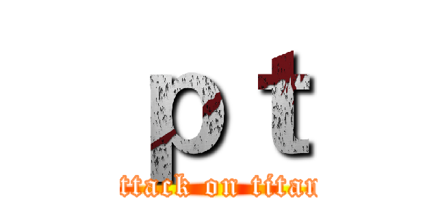 ｐｔ (attack on titan)