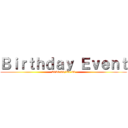 Ｂｉｒｔｈｄａｙ Ｅｖｅｎｔ (2020.09/25-26)