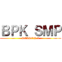 ＢＰＫ ＳＭＰ (SEASON 3)