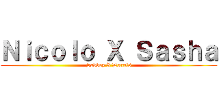 Ｎｉｃｏｌｏ Ｘ Ｓａｓｈａ (Sadboy X Donuts)