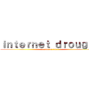 ｉｎｔｅｒｎｅｔ ｄｒｏｕｇｈｔ (a cameron tale)