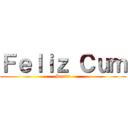 Ｆｅｌｉｚ Ｃｕｍ (Sarita)