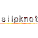 ｓｌｉｐｋｎｏｔ (attack on titan)