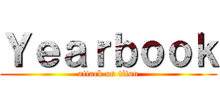 Ｙｅａｒｂｏｏｋ (attack on titan)