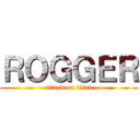 ＲＯＧＧＥＲ (attack on titan)