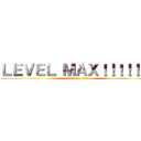 ＬＥＶＥＬ ＭＡＸ！！！！！！！ (attack on titan)