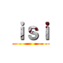 ｉｓｉ ()