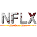 ＮＦＬＸ (attack on titan)