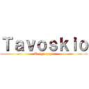 Ｔａｖｏｓｋｉｏ (Tengo paja)