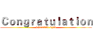 Ｃｏｎｇｒａｔｕｌａｔｉｏｎ (SPECIAL END)