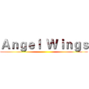 Ａｎｇｅｌ  Ｗｉｎｇｓ ()