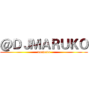 ＠ＤＪＭＡＲＵＫＯ (warlords)
