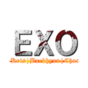 ＥＸＯ (Tao|Suho|Kris|Baekhyun|Chanyeol|Chen)