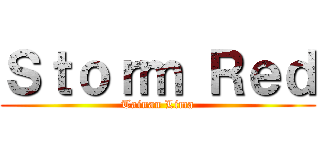 Ｓｔｏｒｍ Ｒｅｄ (Tainan Lima)