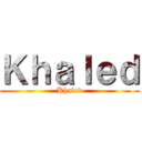 Ｋｈａｌｅｄ (Khaled)