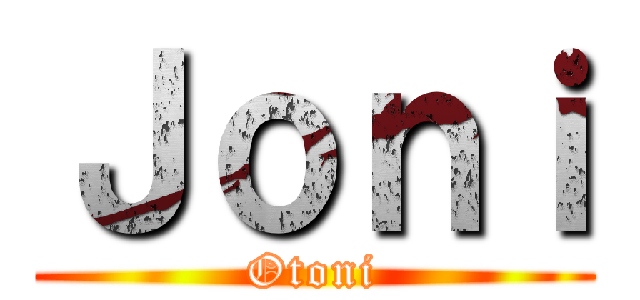 Ｊｏｎｉ (Otoni)