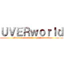 ＵＶＥＲｗｏｒｌｄ (Music to sound through the world)