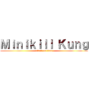 Ｍｉｎｉｋｉｌｌ Ｋｕｎｇ (attack on titan)