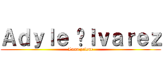 Ａｄｙｌｅ Áｌｖａｒｅｚ (Luna zelene)