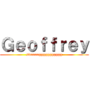 Ｇｅｏｆｆｒｅｙ (swaaaaggggggggggg)