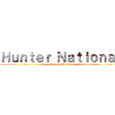 Ｈｕｎｔｅｒ Ｎａｔｉｏｎａｌ (attack on Hunter)