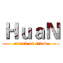 ＨｕａＮ (attack on titan)