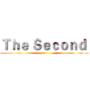 Ｔｈｅ Ｓｅｃｏｎｄ  ()