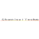  Ｃｈｅｍｉｃａｌ Ｔｅｃｈｎｏｌｏｇｙ Ｄｅｐａｒｔｍｅｎｔ  (Propaganda Department)