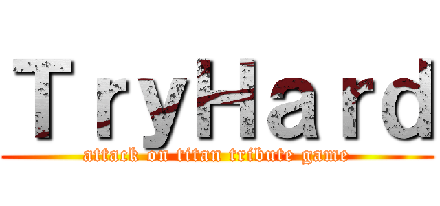 ＴｒｙＨａｒｄ (attack on titan tribute game)