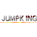 ＪＵＭＰＫＩＮＧ ()
