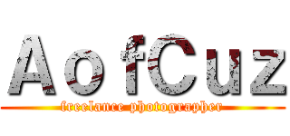 ＡｏｆＣｕｚ (freelance photographer)