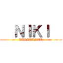   ＮＩＫＩ   (VISITANTE)