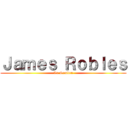 Ｊａｍｅｓ Ｒｏｂｌｅｓ (La Sombra)