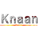 Ｋｎａａｎ (React)