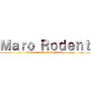 Ｍａｒｏ Ｒｏｄｅｎｔ (SnK´Gamer´S Radio Anime)