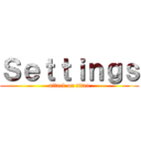 Ｓｅｔｔｉｎｇｓ (attack on titan)