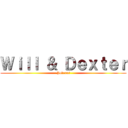 Ｗｉｌｌ ＆ Ｄｅｘｔｅｒ (Podcast)