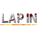 ＬＡＰＩＮ (ouais)