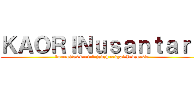 ＫＡＯＲＩＮｕｓａｎｔａｒａ (komunitas kontak jodoh rakyat Indonesia)