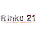 Ｒｉｎｋｕ ２１ (Gameplays, Anime y mucho mucho mas)