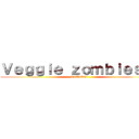 Ｖｅｇｇｉｅ ｚｏｍｂｉｅｓ ２ (kutt’añani)