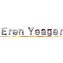 Ｅｒｅｎ Ｙｅａｇｅｒ (Rogue Titan)