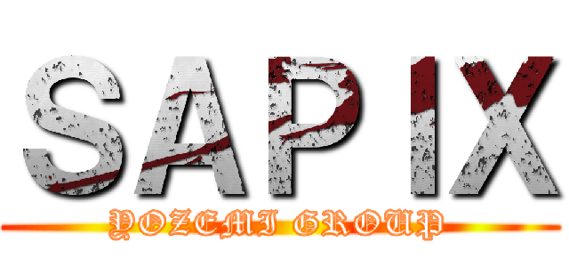 ＳＡＰＩＸ (YOZEMI GROUP)