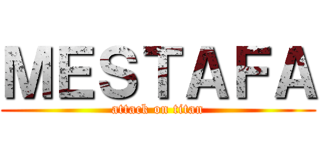ＭＥＳＴＡＦＡ (attack on titan)