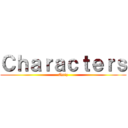 Ｃｈａｒａｃｔｅｒｓ (Quiz)