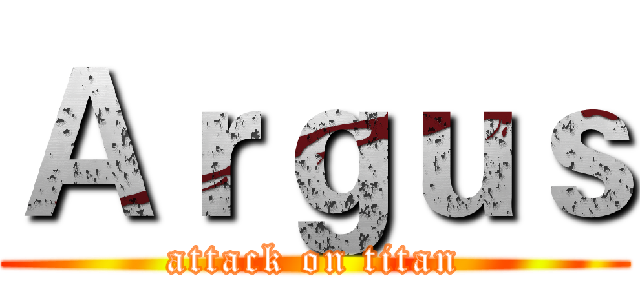 Ａｒｇｕｓ (attack on titan)