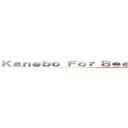 Ｋａｎｅｂｏ Ｆｏｒ Ｂｅａｕｔｉｆｕｌ Ｈｕｍａｎ Ｌｉｆｅ ()