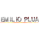 ＥＭＩＬＩＯ ＰＬＵＡ (attack on titan)