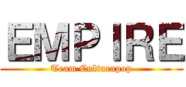 ＥＭＰＩＲＥ (Team Culturapop)
